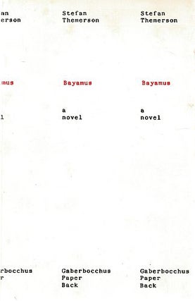 Item #122456 BAYAMUS AND THE THEATRE OF SEMANTIC POETRY. A Novel. Stefan THEMERSON