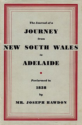 Item #122691 THE JOURNAL OF A JOURNEY FROM NEW SOUTH WALES TO ADELAIDE. Performed in 1838...