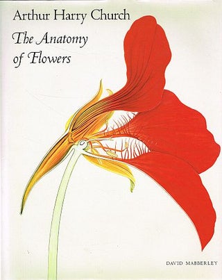 Item #122748 ARTHUR HARRY CHURCH. The Anatomy of Flowers. David CHURCH: MABBERLEY