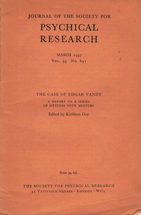 Item #122869 THE CASE OF EDAR VANDY A Report on a Series of Sittings with Mediums....