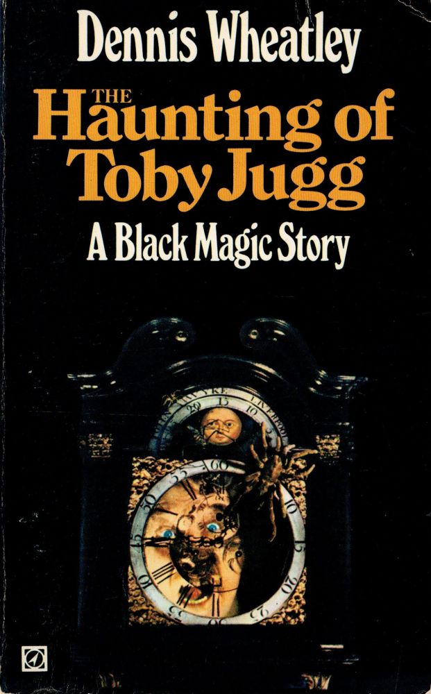 Item #122870 THE HAUNTING OF TOBY JUGG. A Black Magic Story. Dennis WHEATLEY.