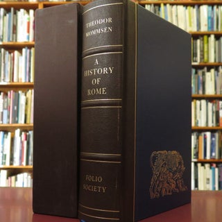 Item #122884 A HISTORY OF ROME. Theodor MOMMSEN