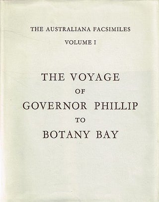 Item #122979 THE VOYAGE OF GOVERNOR PHILLIP TO BOTANY BAY. With an Account of the...