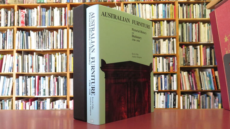 Item #122984 AUSTRALIAN FURNITURE: PICTORIAL HISTORY AND DICTIONARY 1788 - 1938. Kevin FAHY, Andrew SIMPSON.