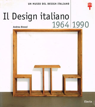 Item #123109 IL DESIGN ITALIANO. 1964 - 1990. Andrea BRANZI