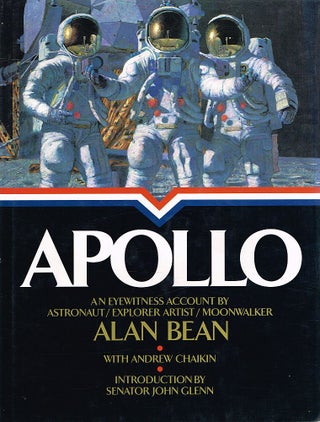 Item #123172 APOLLO. An Eyewitness Accout by Astronaut/Explorer Artist/Moonwalker. Alan BEAN