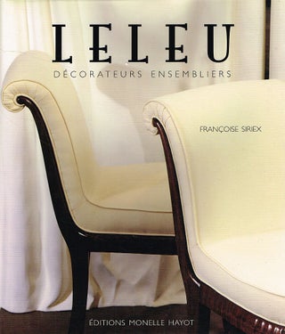 Item #123174 LE LEU. Decorateurs Ensembliers. Francoise SIRIEX