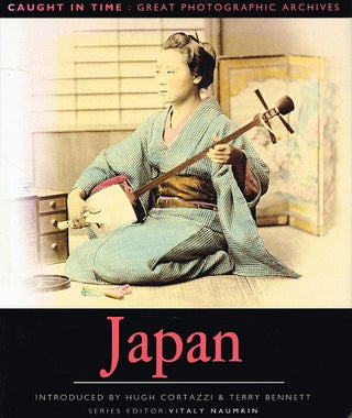 Item #123304 JAPAN. Caught in Time: Great Photographic Archives. Vitaly NAUMKIN