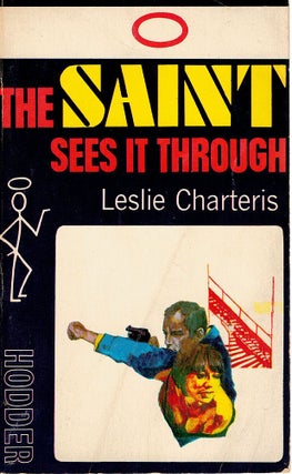 Item #123318 THE SAINT SEES IT THROUGH. Leslie CHARTERIS