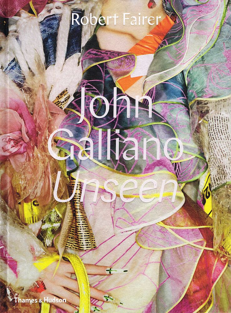 Item #123325 JOHN GALLIANO UNSEEN. John GALLIANO, Robert FAIRER.