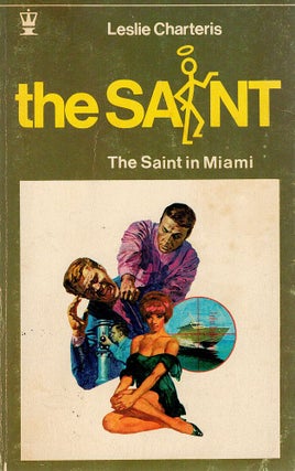 Item #123393 THE SAINT. The Saint in Miami. Leslie CHARTERIS