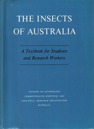 Item #123467 THE INSECTS OF AUSTRALIA. A Textbook for Students and Research Workers. CSIRO