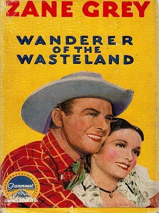 Item #123499 WANDERER OF THE WASTELAND. Zane GREY