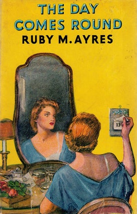 Item #123509 THE DAY COMES ROUND. Ruby M. AYRES