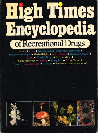 Item #123554 HIGH TIMES ENCYCLOPEDIA OF RECREATIONAL DRUGS. Michae ALDRICH, Richard,...