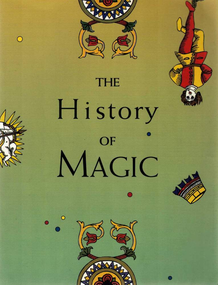 Item #123630 THE HISTORY OF MAGIC. Kurt SELIGMANN.