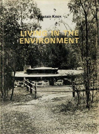 Item #123656 LIVING IN THE ENVIRONMENT. Alistair KNOX