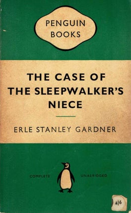 Item #123687 THE CASE OF THE SLEEPWALKER'S NIECE. Erle Stanley GARDNER