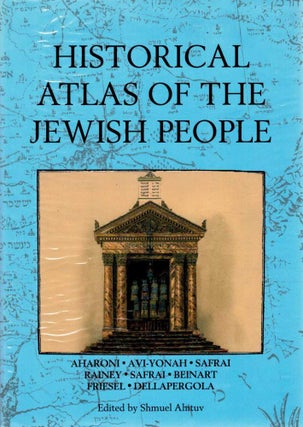 Item #123734 HISTORICAL ATLAS OF THE JEWISH PEOPLE. Shmuel AHITUV
