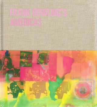Item #123897 FRANK BOWLING'S AMERICAS: NEW YORK, 1966-75. Frank BOWLING, Reto...