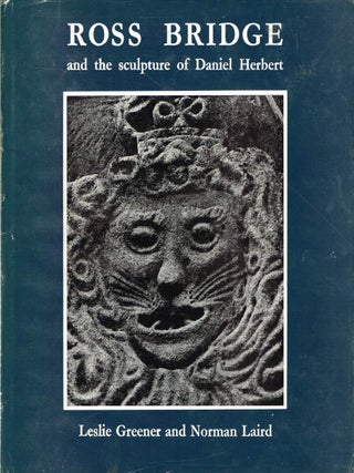 Item #123997 ROSS BRIDGE AND THE SCULPTURE OF DANIEL HERBERT. Leslie GREENER, Norman LAIRD