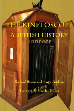 THE KINETOSCOPE: A BRITISH HISTORY