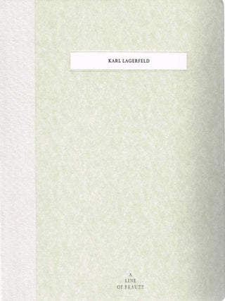 Item #124712 KARL LAGERFELD. A Line of Beauty. Andrew LAGERFELD: BOLTON