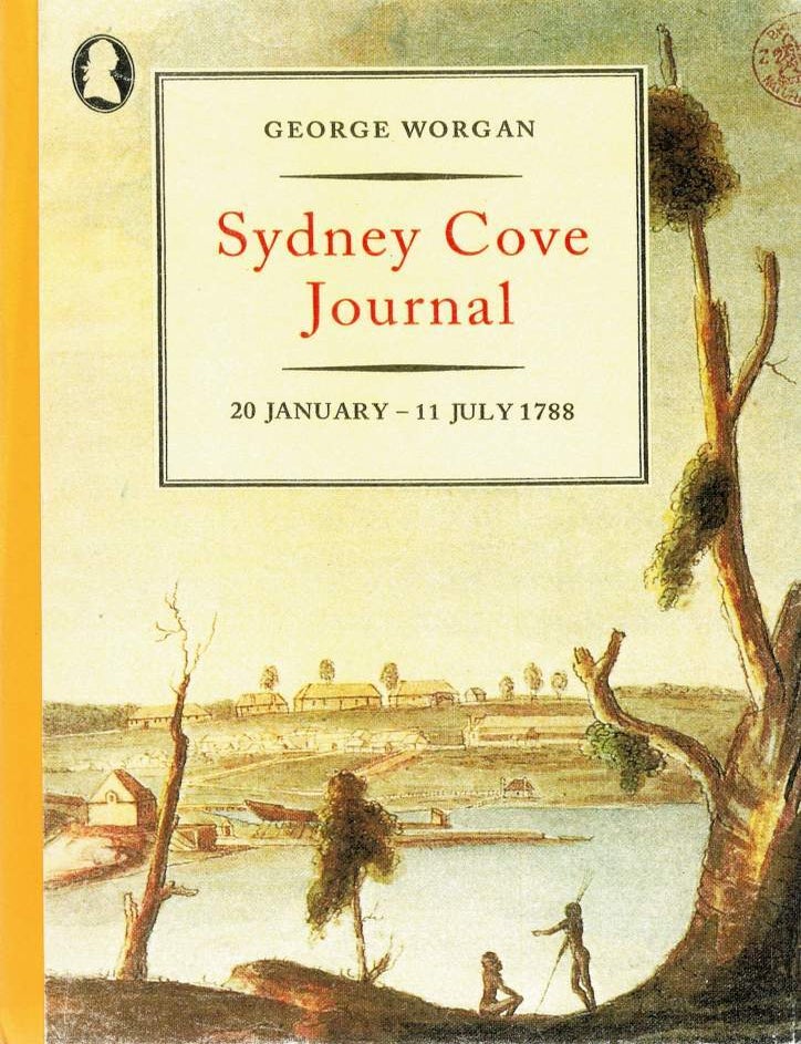Item #125370 SYDNEY COVE JOURNAL. 20 January - 11 July 1788. George WORGAN.