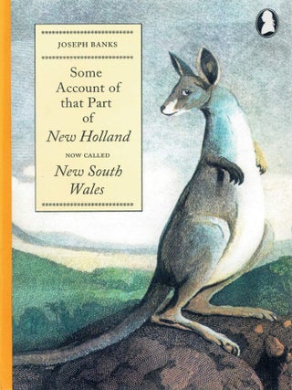 Item #125437 SOME ACCOUNT OF THAT PART OF NEW HOLLAND NOW CALLED NEW SOUTH WALES. Joseph...
