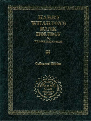 Item #125483 HARRY WHARTON'S BANK HOLIDAY. The Greyfriars Book Club Volume No. 47....