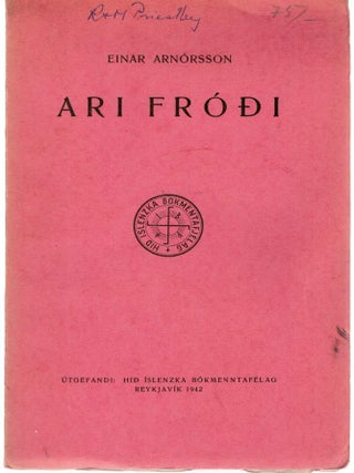 Item #126604 ARI FRODI. An Essay in Method. Einar ARNORSSON