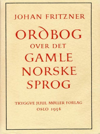 ORDBOG OVER DET GAMLE NORSKE SPROG. "Dictionary of the Old Norwegian Language"