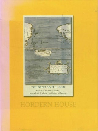 Item #126809 THE GREAT SOUTHERN LAND. Searching for the Antipodes, from Classical...
