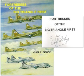 Item #127094 FORTRESSES OF THE BIG TRIANGLE FIRST. Cliff T. BISHOP