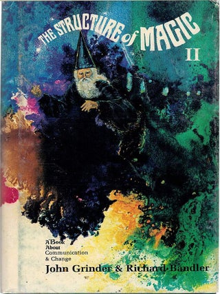 THE STRUCTURE OF MAGIC. A Book About Language and Therapy.
