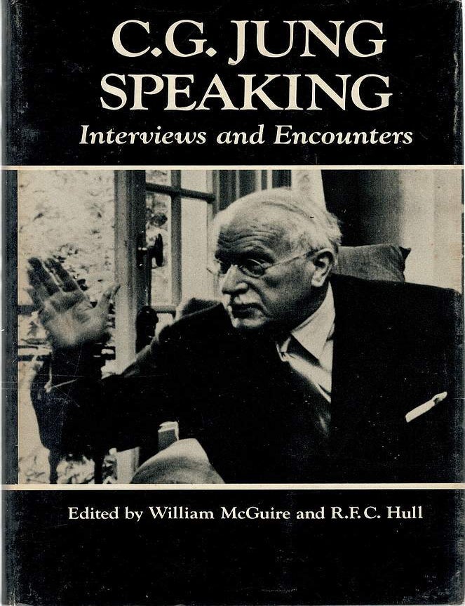 Item #127532 C.G. JUNG SPEAKING. Interviews and Encounters. Carl JUNG, Willam McGUIRE, R. F. C. HULL.