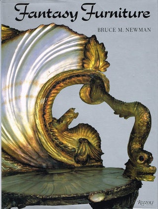 Item #127674 FANTASY FURNITURE. Bruce M. NEWMAN