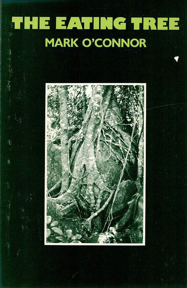 THE EATING TREE | Mark O'CONNOR