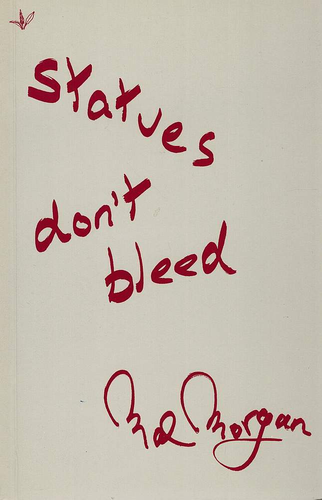 STATUES DON'T BLEED | Mal MORGAN
