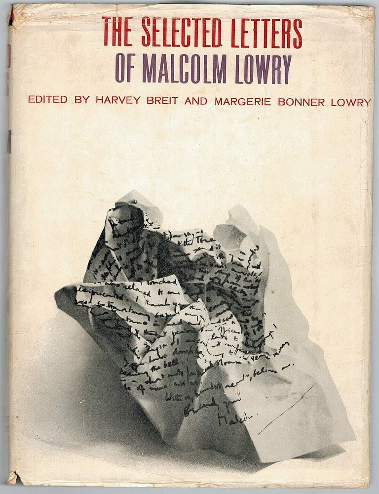 THE SELECTED LETTERS OF MALCOLM LOWRY. Proof Copy | Malcolm LOWRY ...