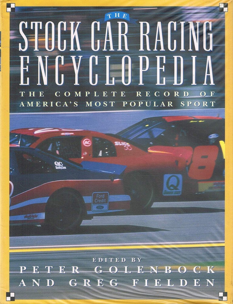STOCK CAR RACING ENCYCLOPEDIA. The complete record of America's most ...