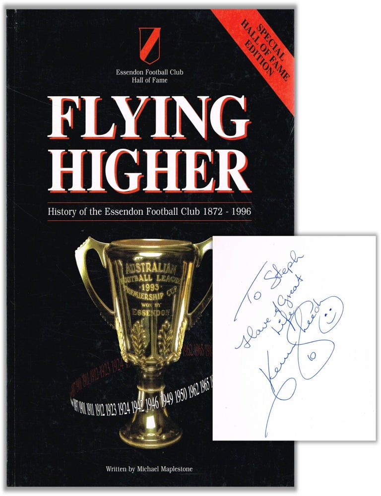 Item #128339 FLYING HIGHER. The History of the Essendon Football Club 1872-1996. Michael MAPLESTONE.