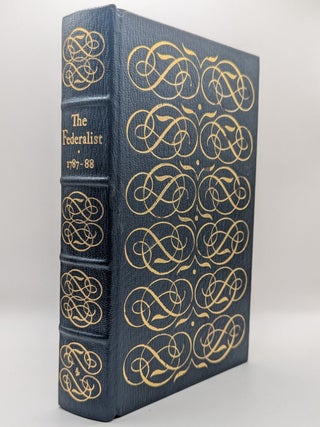 Item #128480 THE FEDERALIST. A collection of essays written in favour of the new...