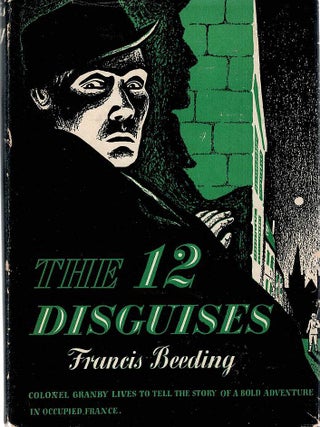Item #128498 THE 12 DISGUISES. Colonel Granby lives to tell the story of a bold adventure...