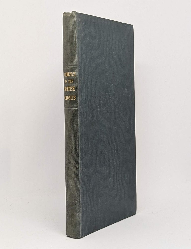 Item #129307 THE CURRENCY OF THE BRITISH COLONIES. VAN DIEMEN'S LAND COMMISSARIAT.