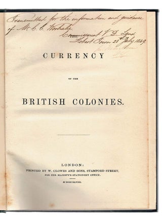 THE CURRENCY OF THE BRITISH COLONIES.
