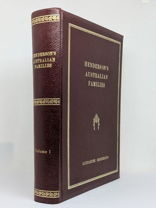 Item #129484 HENDERSON'S AUSTRALIAN FAMILIES. A Genealogical and Biographical Record....