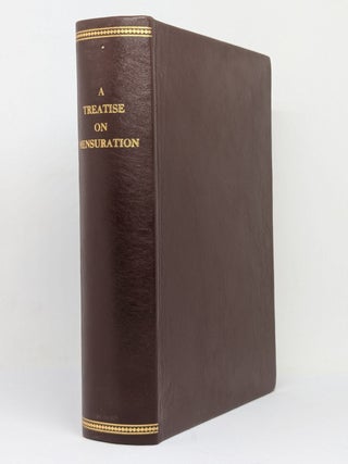 Item #129538 A TREATISE ON MENSURATION. Both in Theory and in Practice. Charles HUTTON,...
