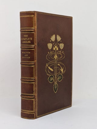 Item #129667 THE COMPLETE ANGLER. Izaak WALTON, Charles COTTON