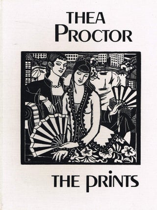 Item #129701 THEA PROCTOR: THE PRINTS. Thea PROCTOR, Chris DEUTSCHER